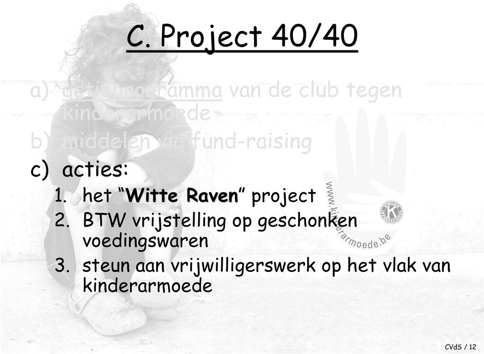 het Witte Raven Raven project 2.