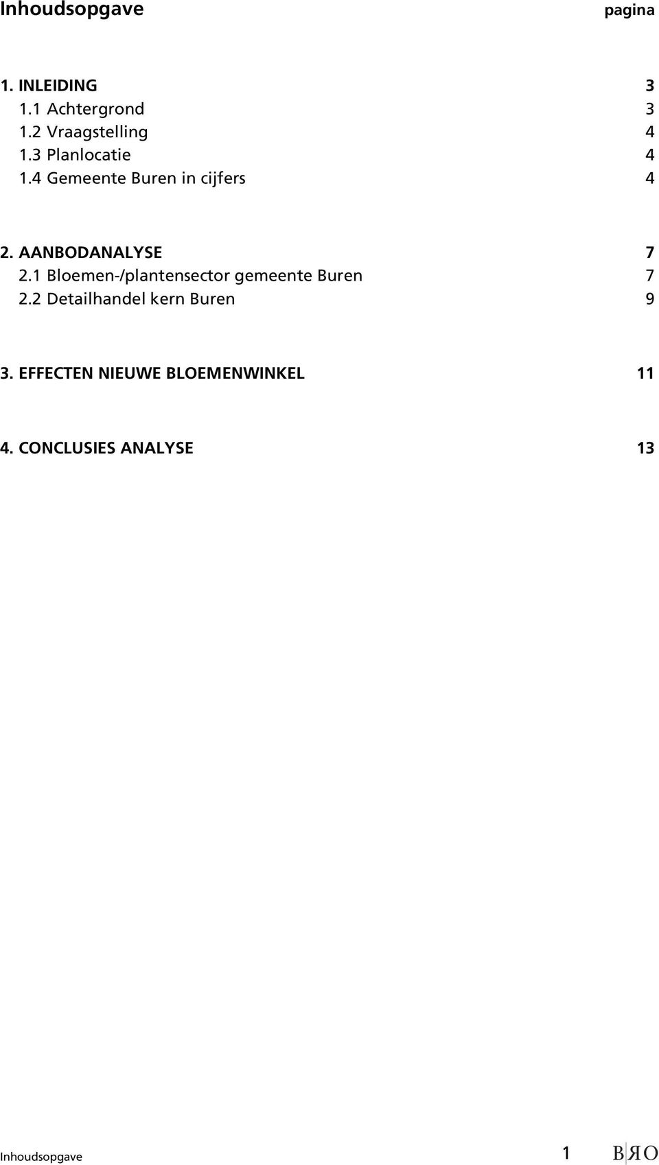 AANBODANALYSE 7 2.1 Bloemen-/plantensector gemeente Buren 7 2.