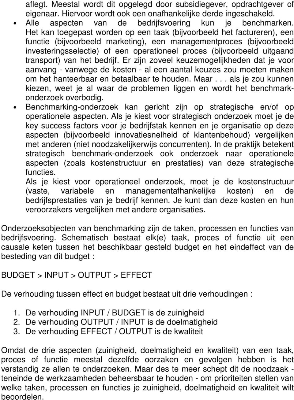 (bijvoorbeeld uitgaand transport) van het bedrijf.