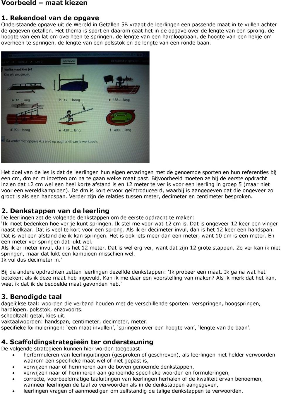 springen, de lengte van een polsstok en de lengte van een ronde baan.