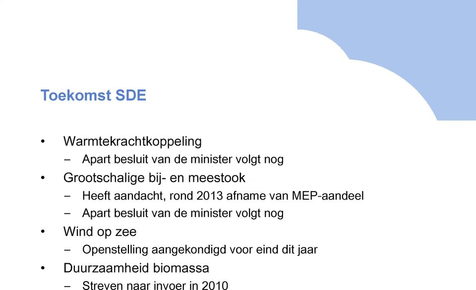MEP-aandeel Apart besluit van de minister volgt nog Wind op zee