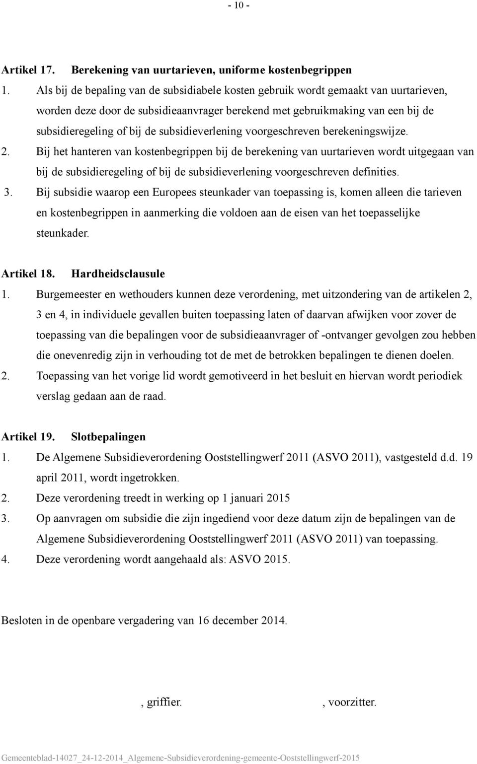 subsidieverlening voorgeschreven berekeningswijze. 2.