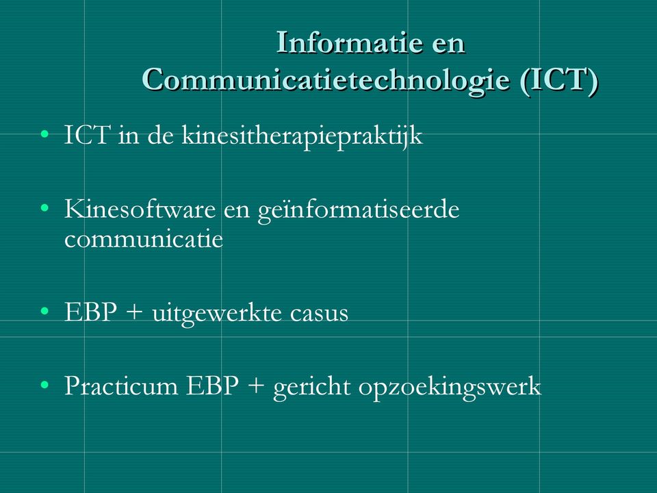 en geïnformatiseerde communicatie EBP +