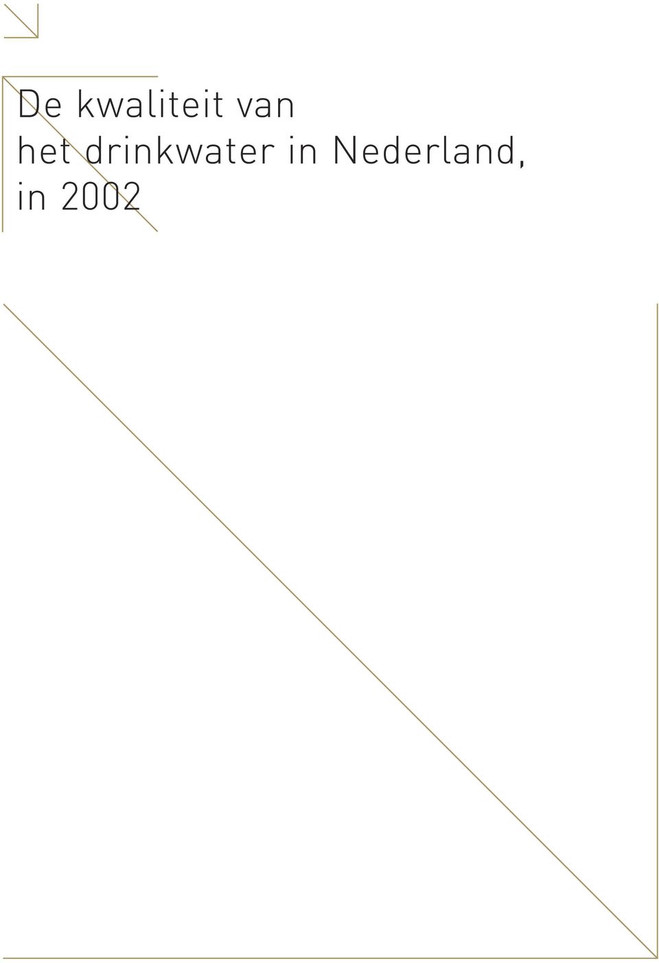 Nederland, in 2002