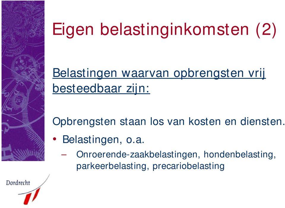 van kosten en diensten. Belastingen, o.a.