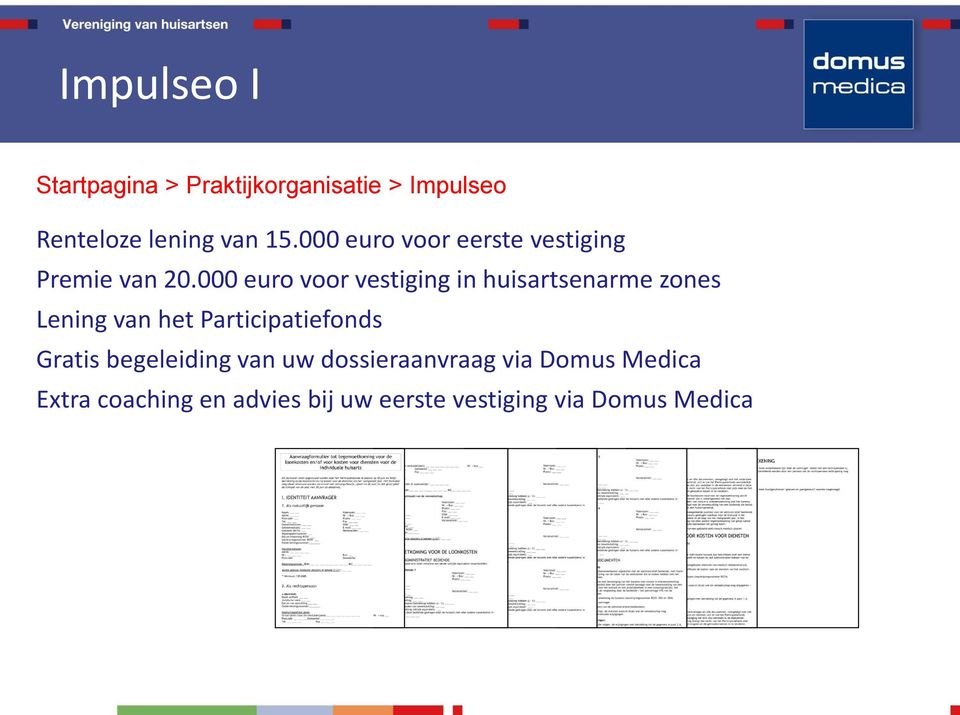 000 euro voor vestiging in huisartsenarme zones Lening van het Participatiefonds