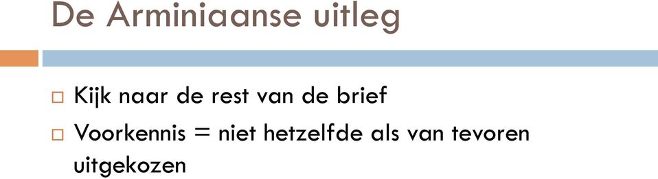 Voorkennis = niet