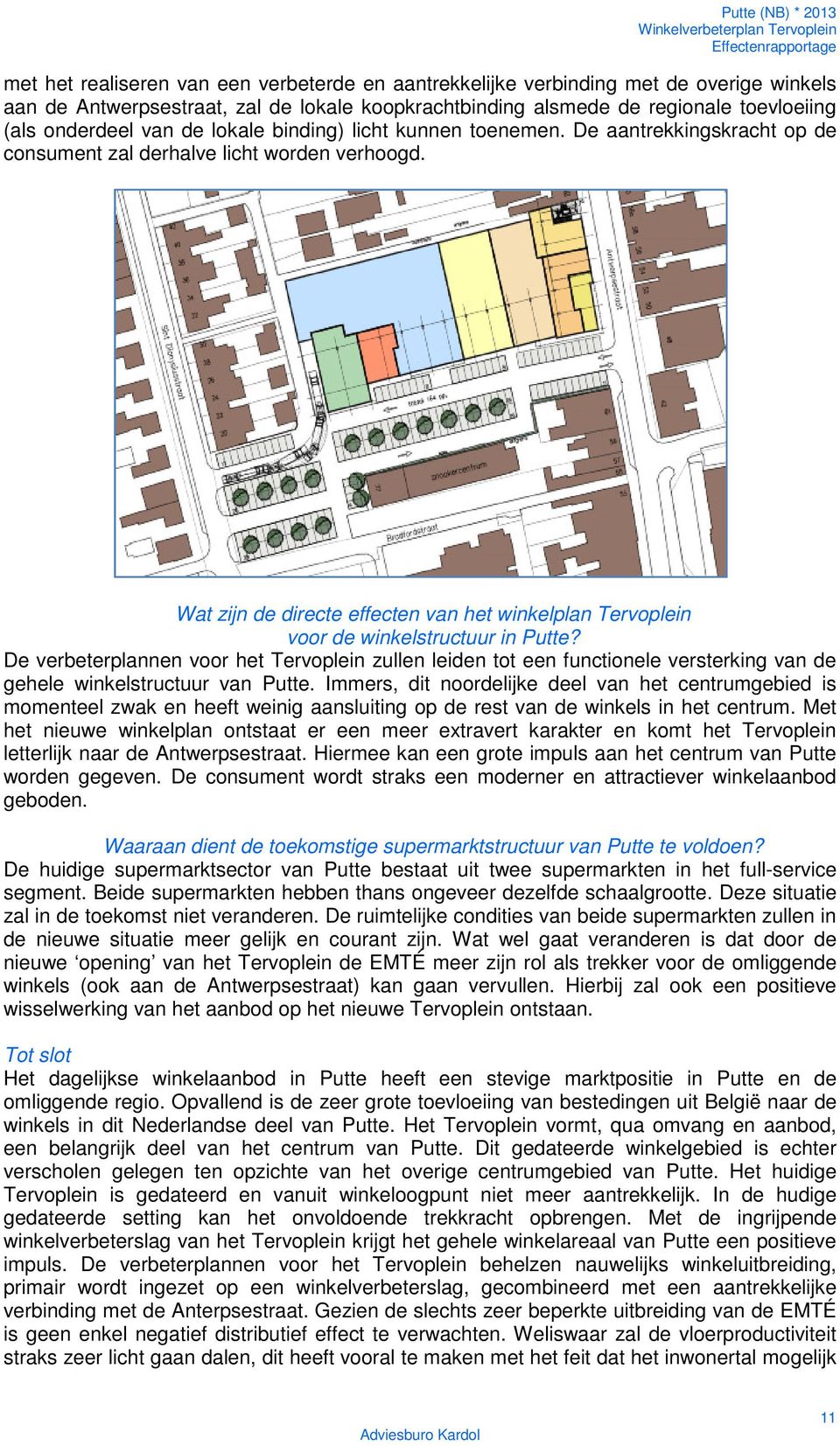 Wat zijn de directe effecten van het winkelplan Tervoplein voor de winkelstructuur in Putte?