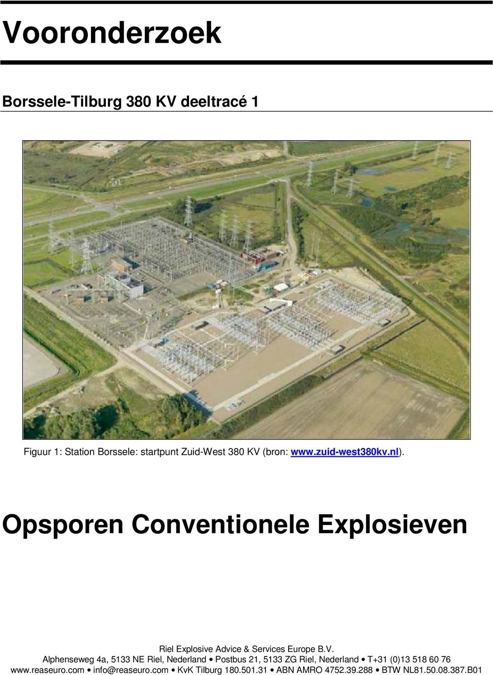 Opsporen Conventionele Explosieven Riel Explosive Advice & Services Europe B.V.