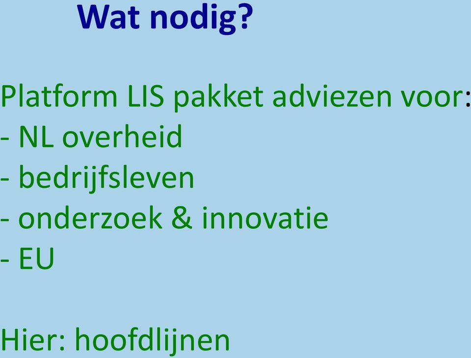 voor: - NL overheid -
