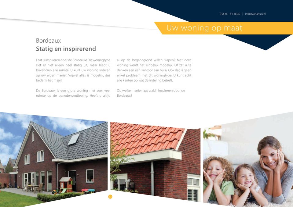 Vrijwel alles is mogelijk, dus bedenk het maar! al op de beganegrond willen slapen? Met deze woning wordt het eindelijk mogelijk.