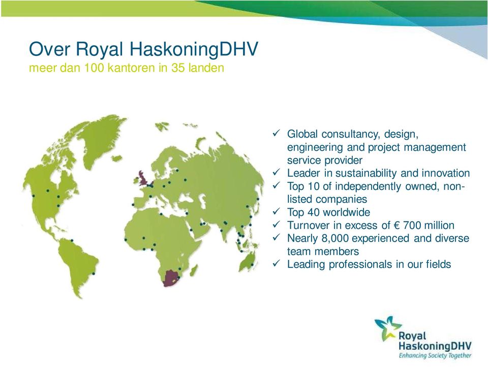 Top 10 of independently owned, nonlisted companies Top 40 worldwide Turnover in excess of