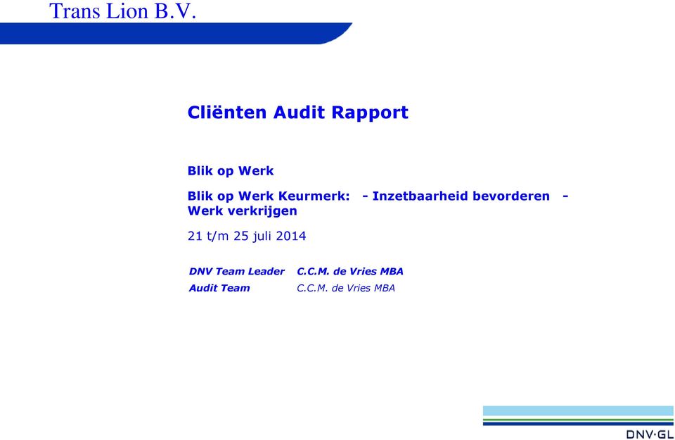 25 juli 2014 DNV Team Leader Audit