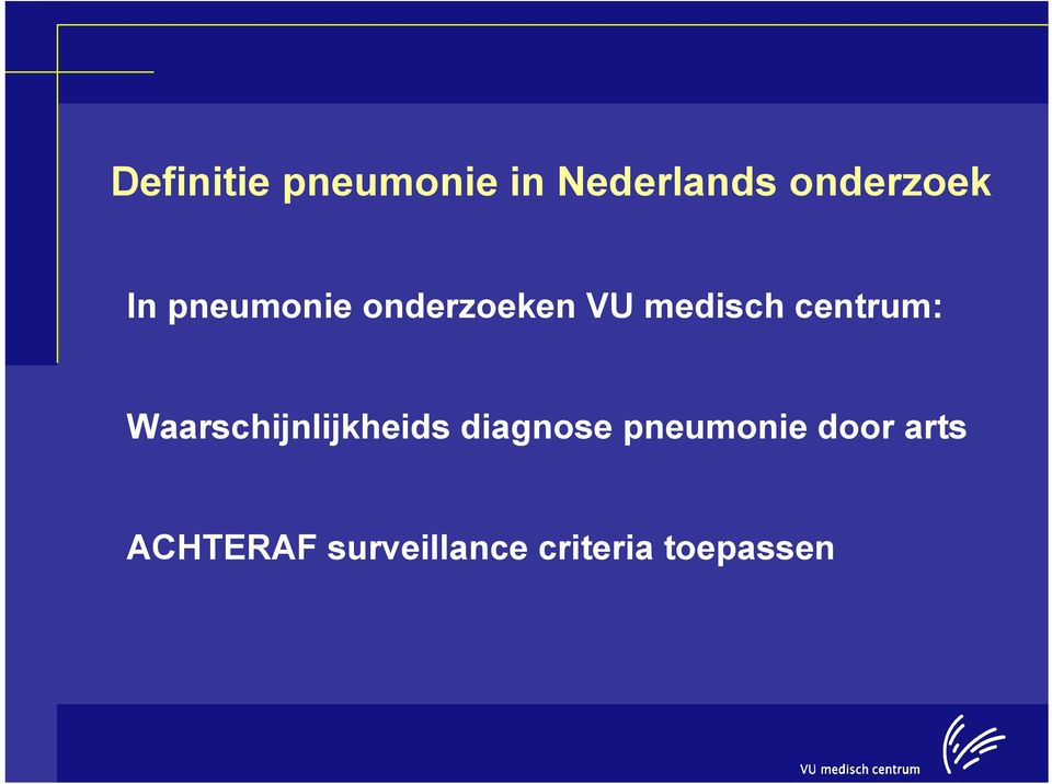 Waarschijnlijkheids diagnose pneumonie door