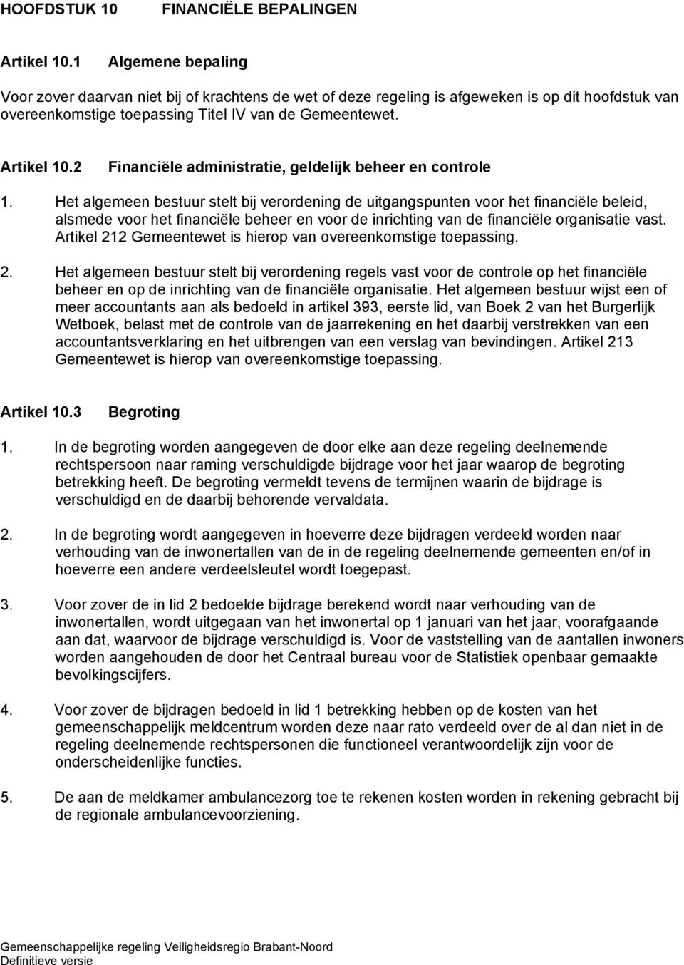 2 Financiële administratie, geldelijk beheer en controle 1.