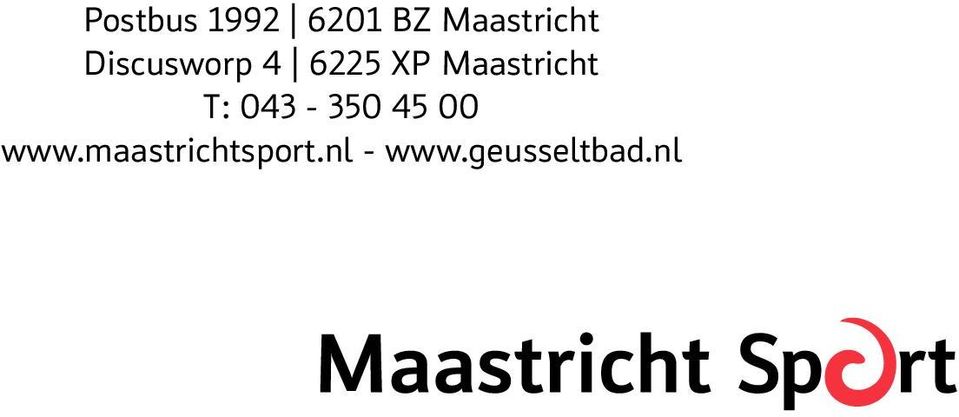 XP Maastricht T: 043-350 45 00