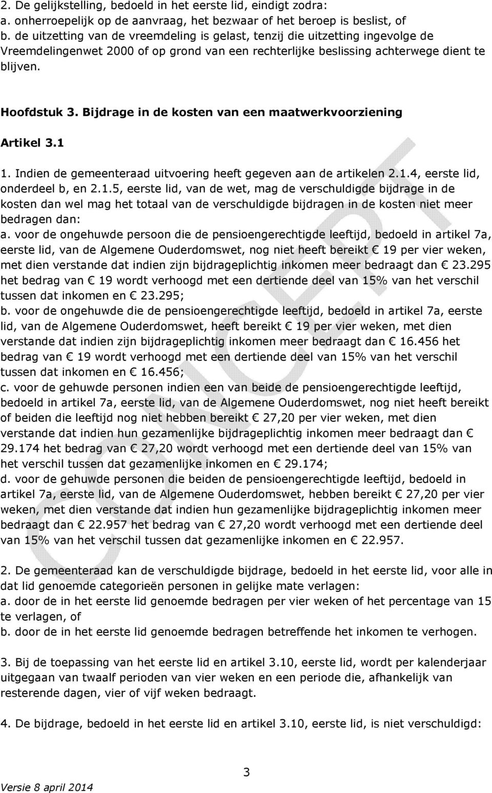 Bijdrage in de kosten van een maatwerkvoorziening Artikel 3.1 