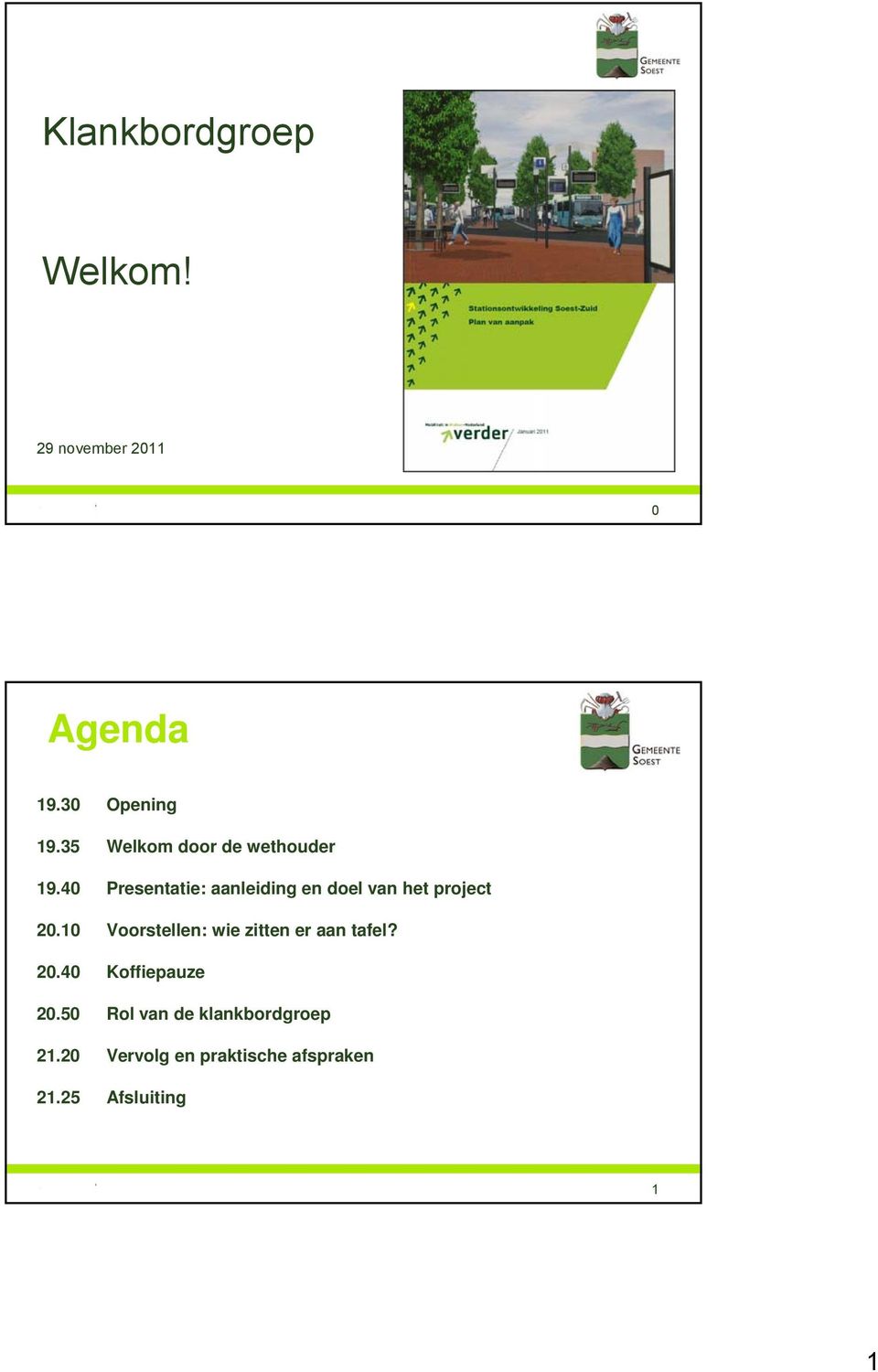 40 Presentatie: aanleiding en doel van het project 20.