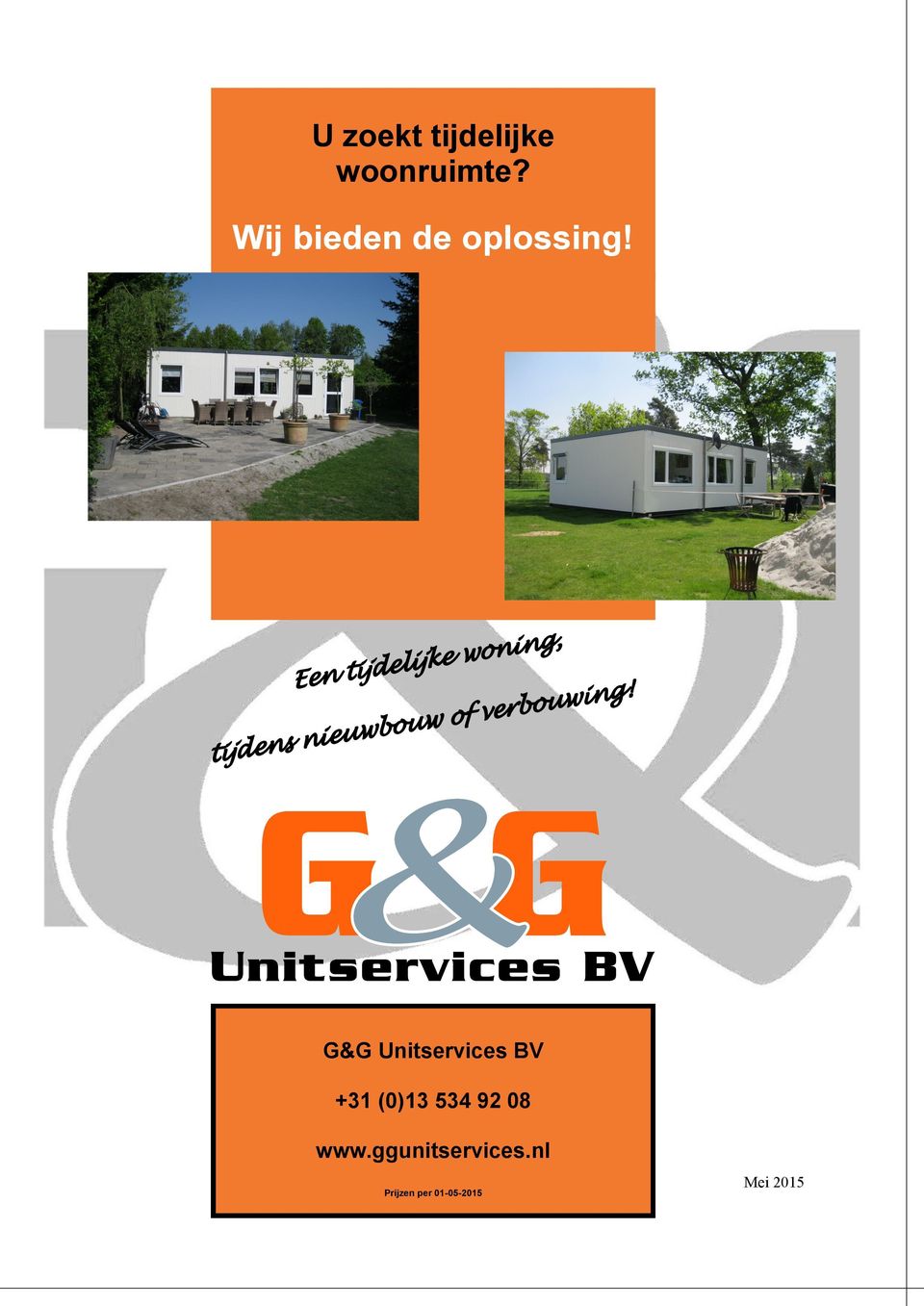 G&G Unitservices BV +31 (0)13 534 92