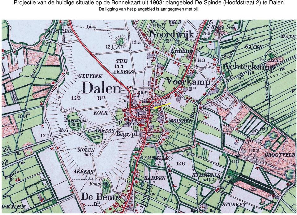 Spinde (Hoofdstraat 2) te Dalen De