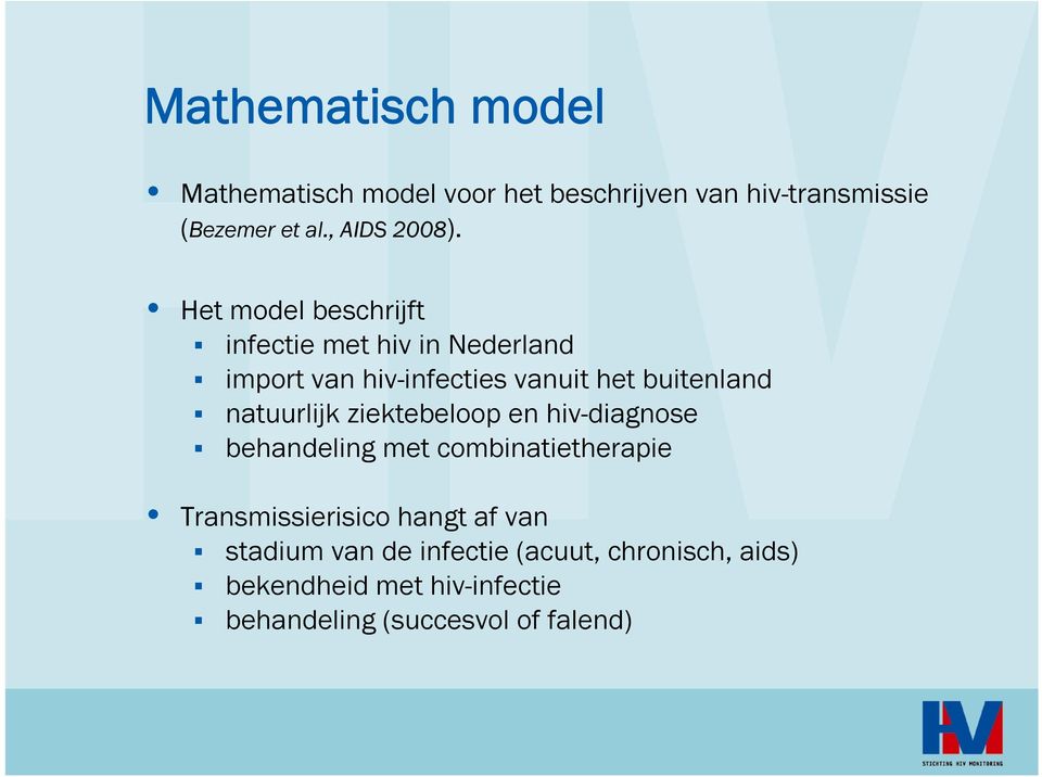 natuurlijk ziektebeloop en hiv-diagnose behandeling met combinatietherapie Transmissierisico hangt af