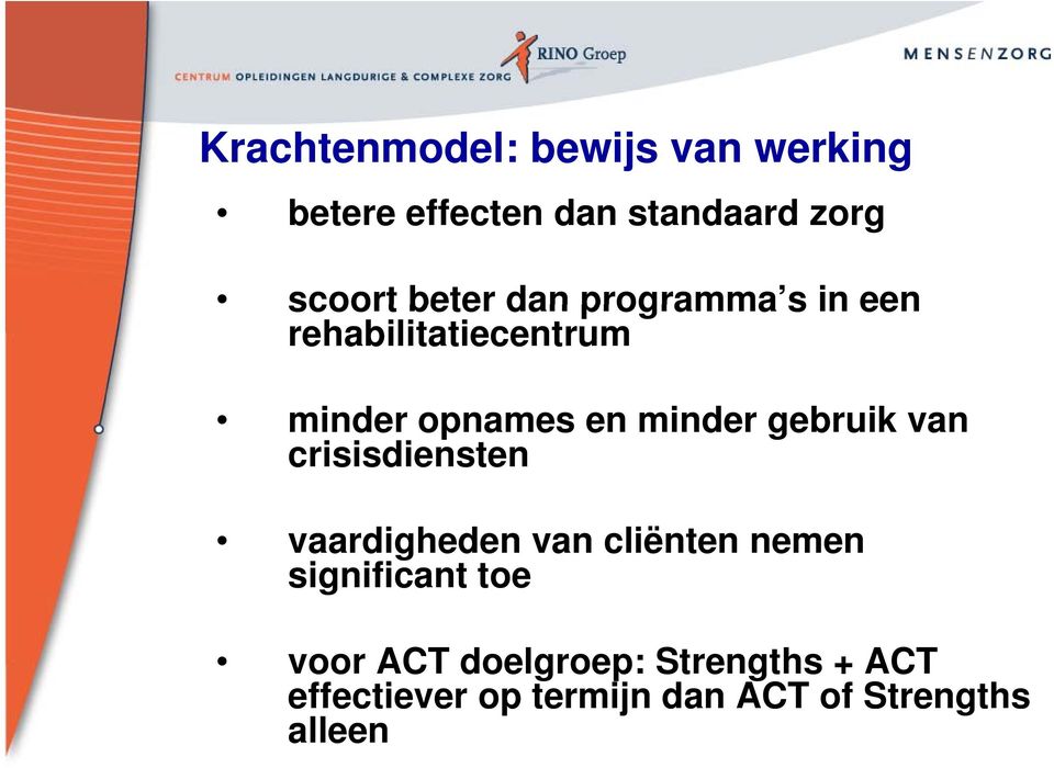 gebruik van crisisdiensten vaardigheden van cliënten nemen significant toe