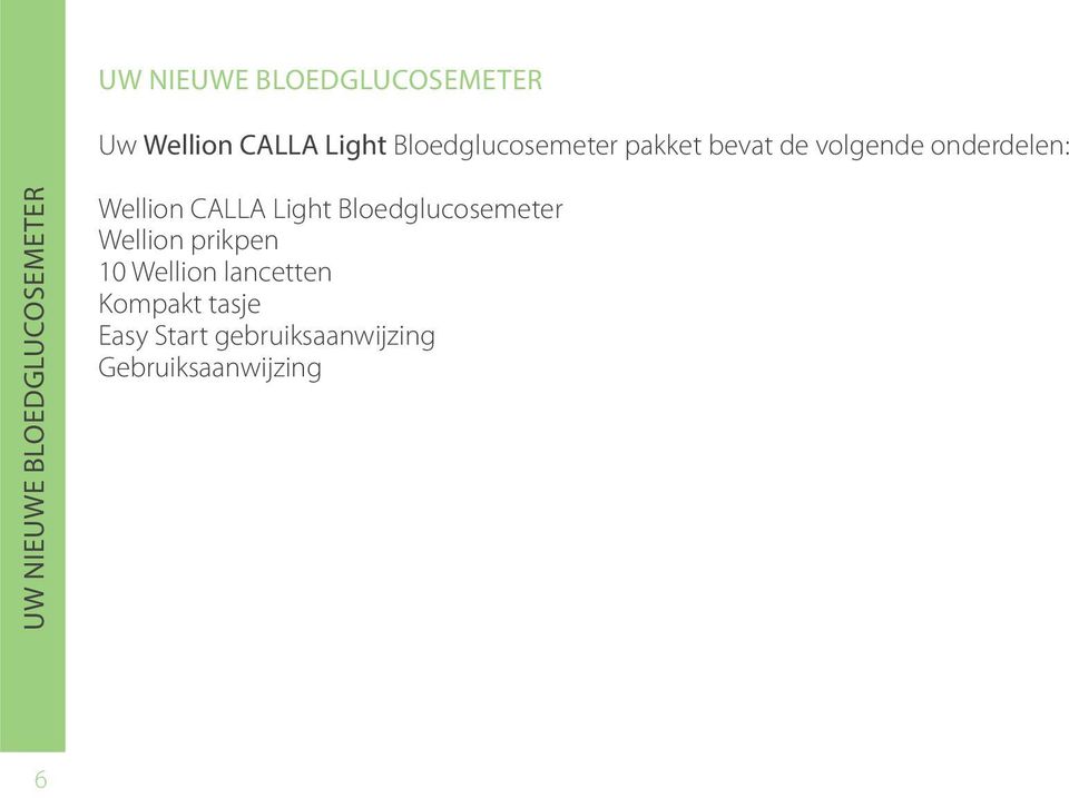 BLOEDGLUCOSEMETER Wellion CALLA Light Bloedglucosemeter Wellion