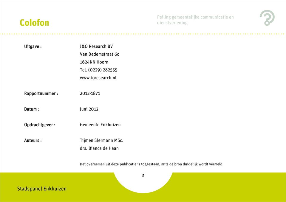 nl Rapportnummer : 2012-1871 Datum : Juni 2012 Opdrachtgever : Gemeente