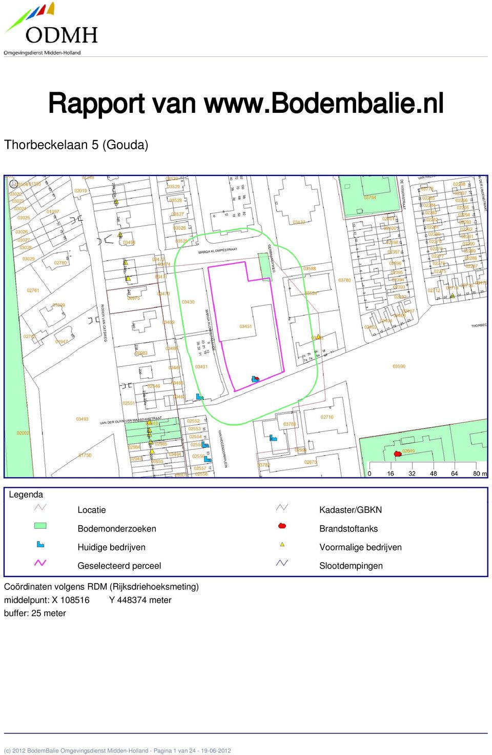 perceel Kadaster/GBKN Brandstoftanks Voormalige bedrijven Slootdempingen Coördinaten volgens