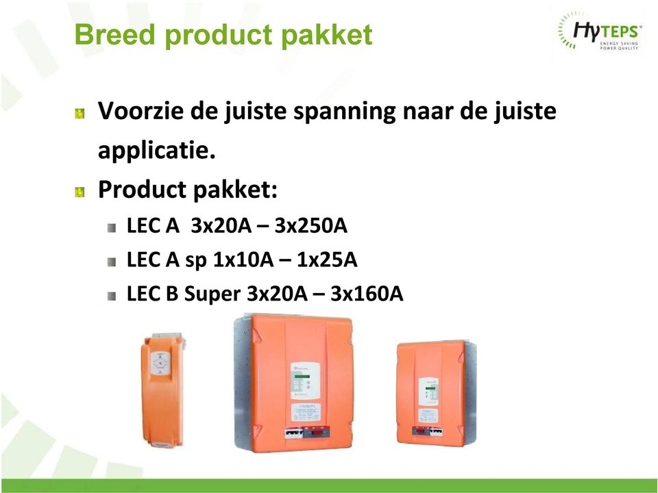 Product pakket: LEC A 3x20A 3x250A LEC
