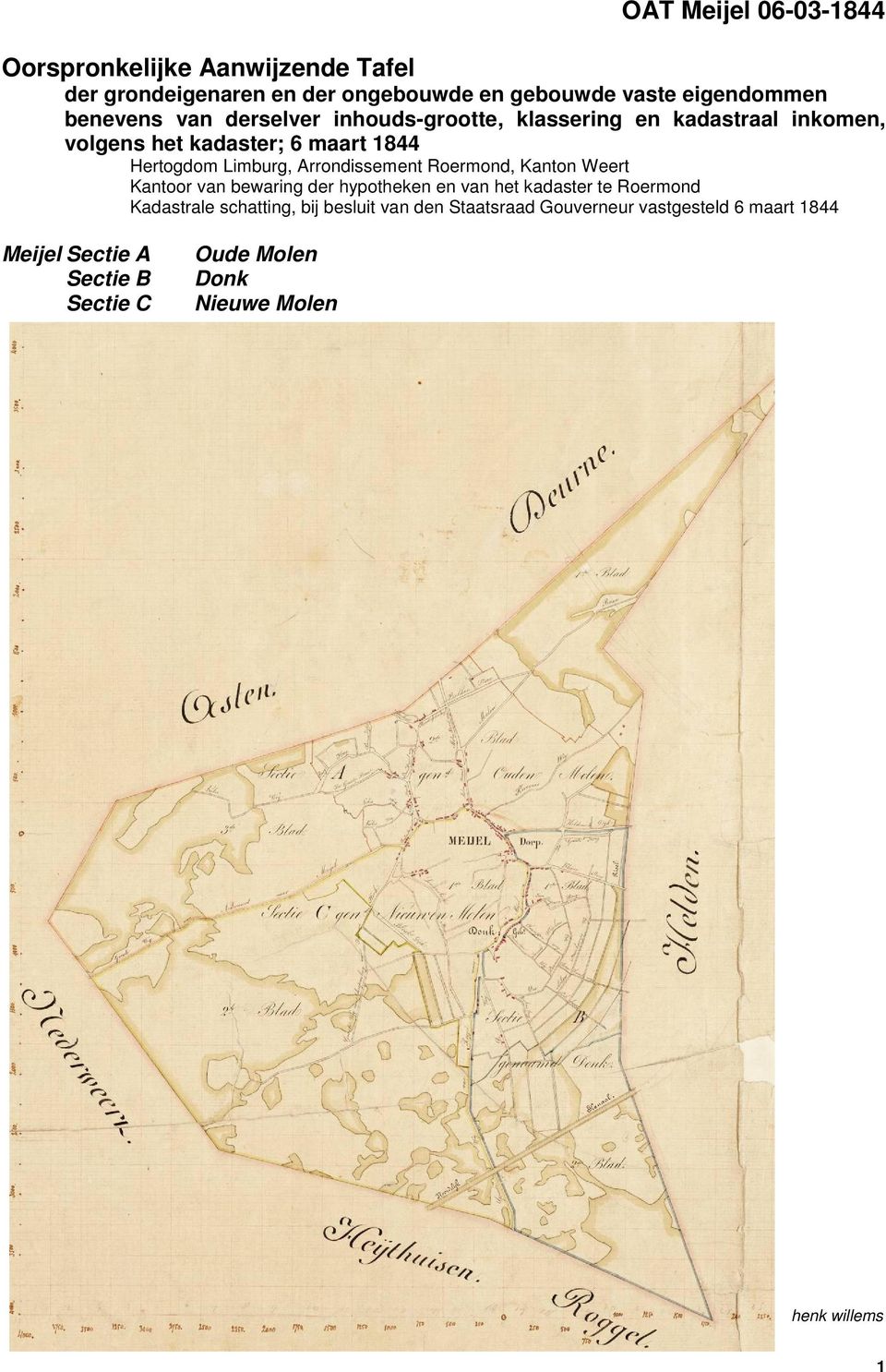 Arrondissement Roermond, Kanton Weert Kantoor van bewaring der hypotheken en van het kadaster te Roermond Kadastrale schatting,