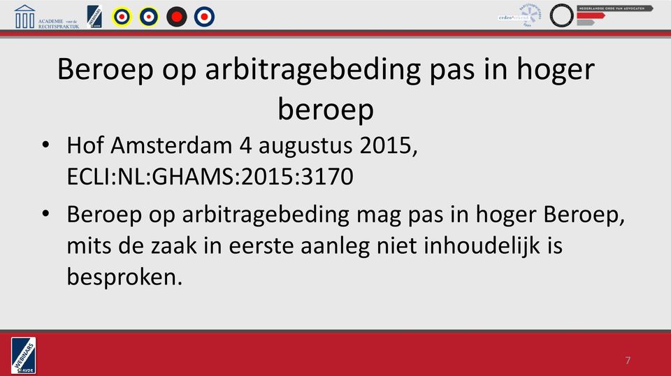 Beroep op arbitragebeding mag pas in hoger Beroep,