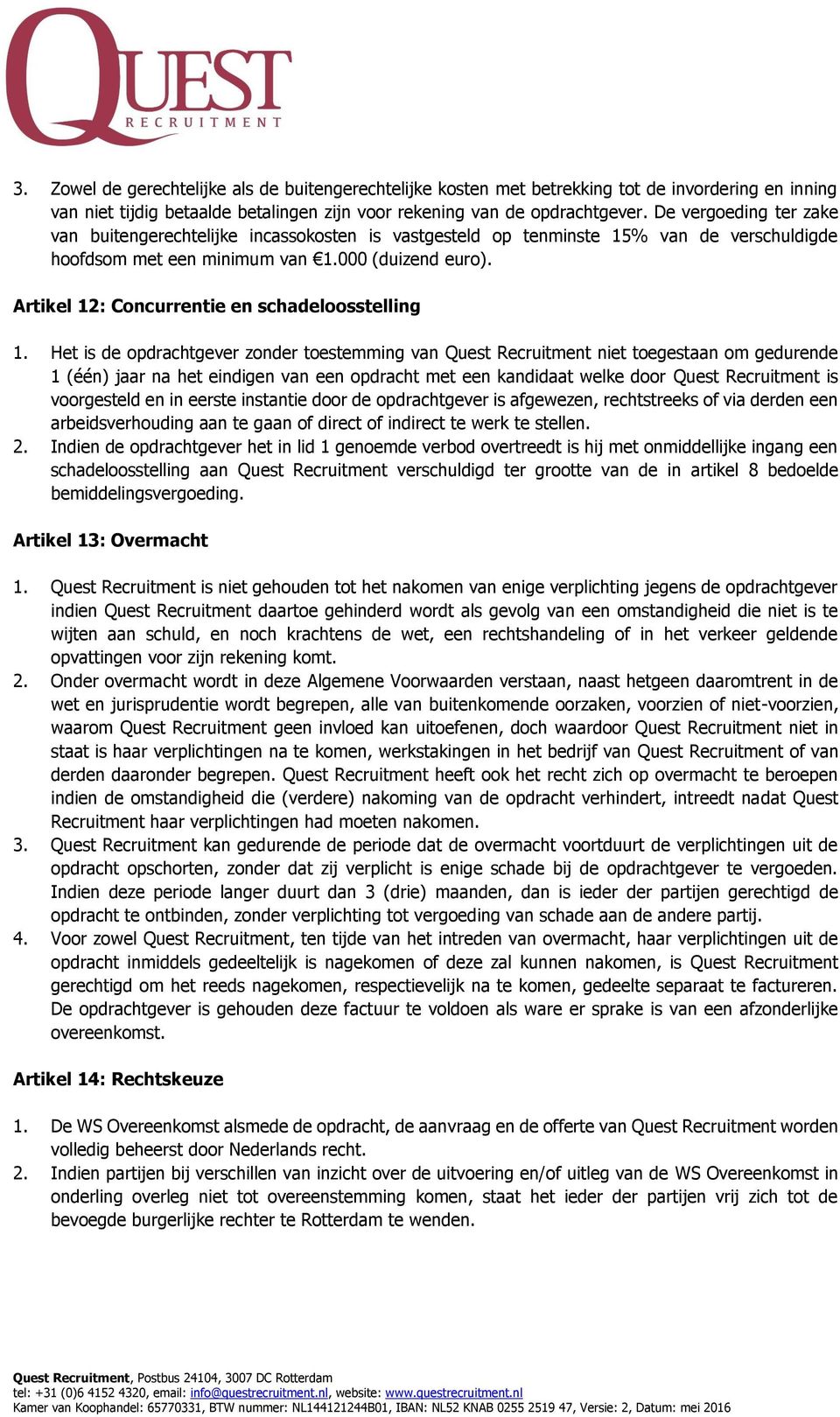 Artikel 12: Concurrentie en schadeloosstelling 1.