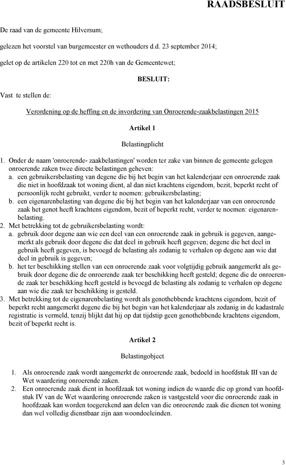 gemeente Hilversum; gelezen het voorstel van burgemeester en wethoude
