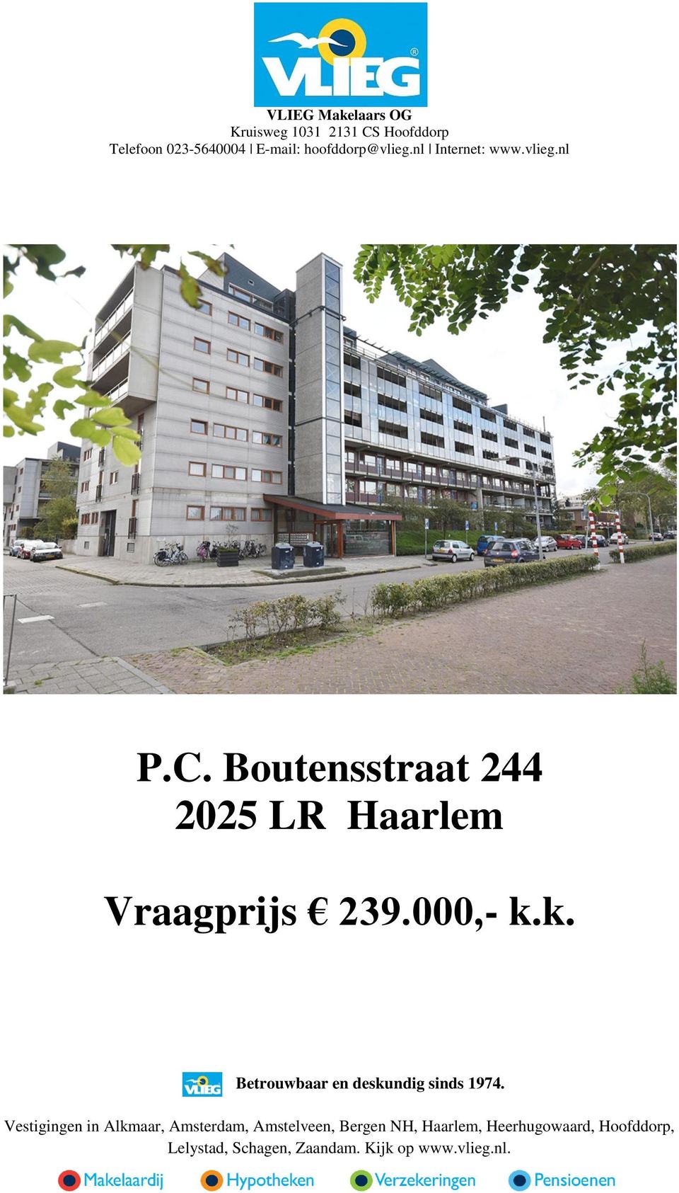 Boutensstraat 244 2025 LR Haarlem Vraagprijs 239.000, k.