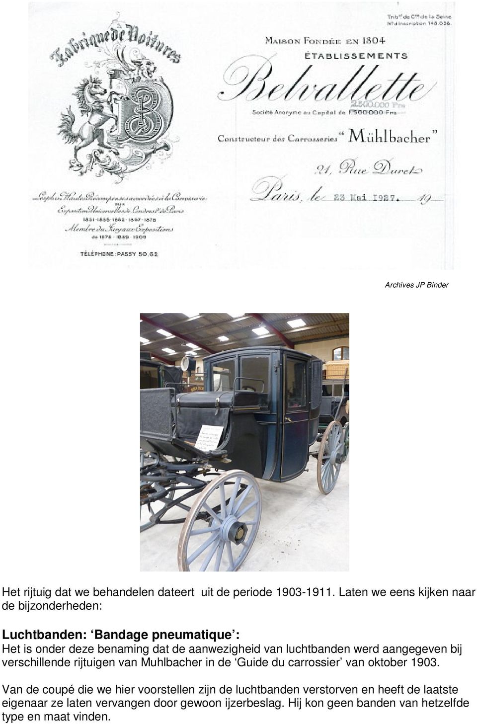 luchtbanden werd aangegeven bij verschillende rijtuigen van Muhlbacher in de Guide du carrossier van oktober 1903.
