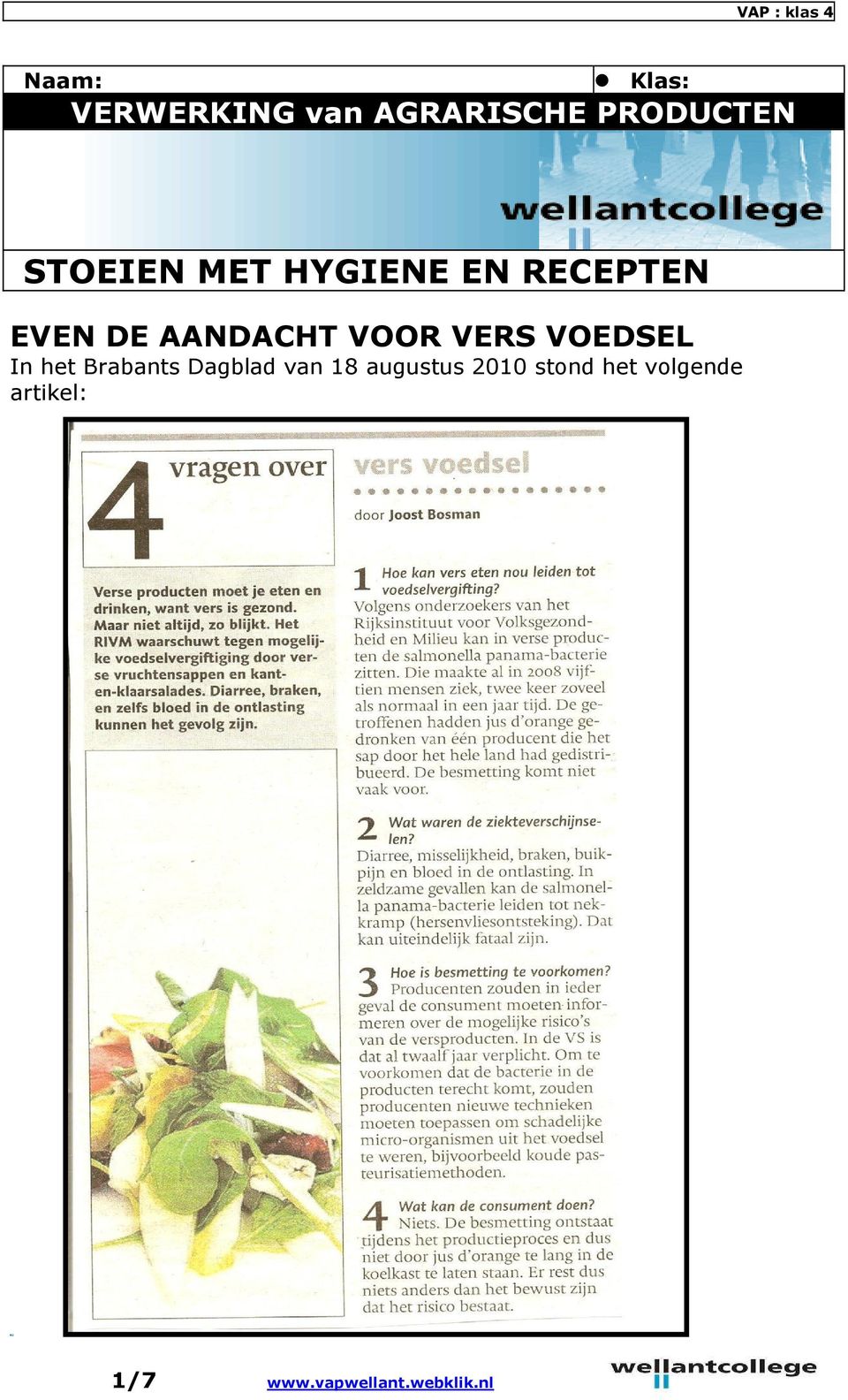 VERS VOEDSEL In het Brabants Dagblad van 18 augustus