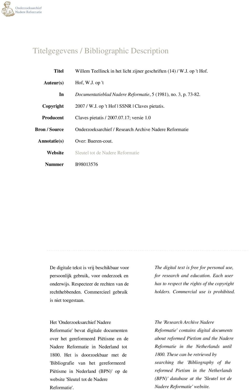 0 Bron / Source Annotatie(s) Website Nummer Onderzoeksarchief / Research Archive Nadere Reformatie Over: Bueren-cout.