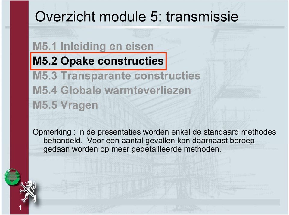 4 Globale warmteverliezen M5.