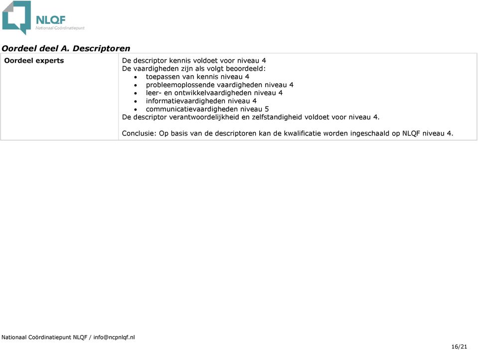 toepassen van kennis niveau 4 probleemoplossende vaardigheden niveau 4 leer- en ontwikkelvaardigheden niveau 4