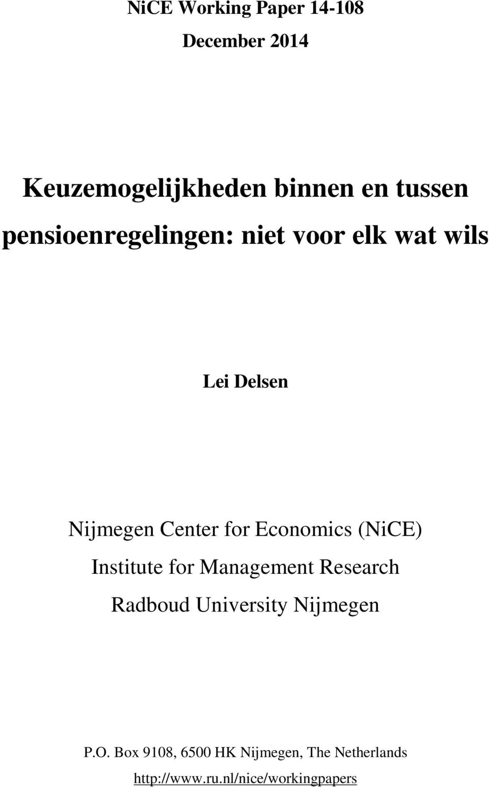 Economics (NiCE) Institute for Management Research Radboud University Nijmegen