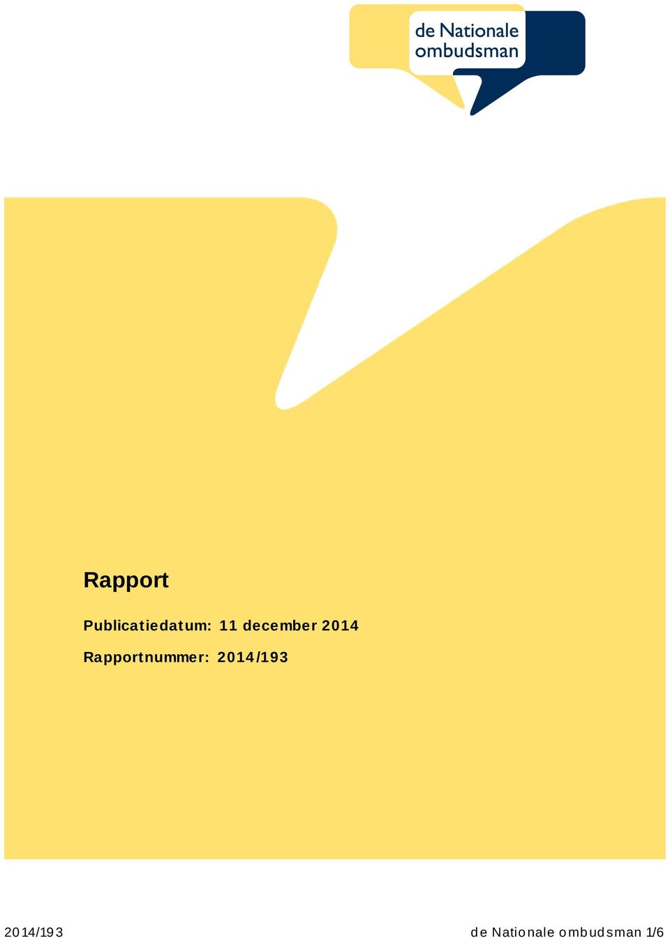 Rapportnummer: 2014 /193 20