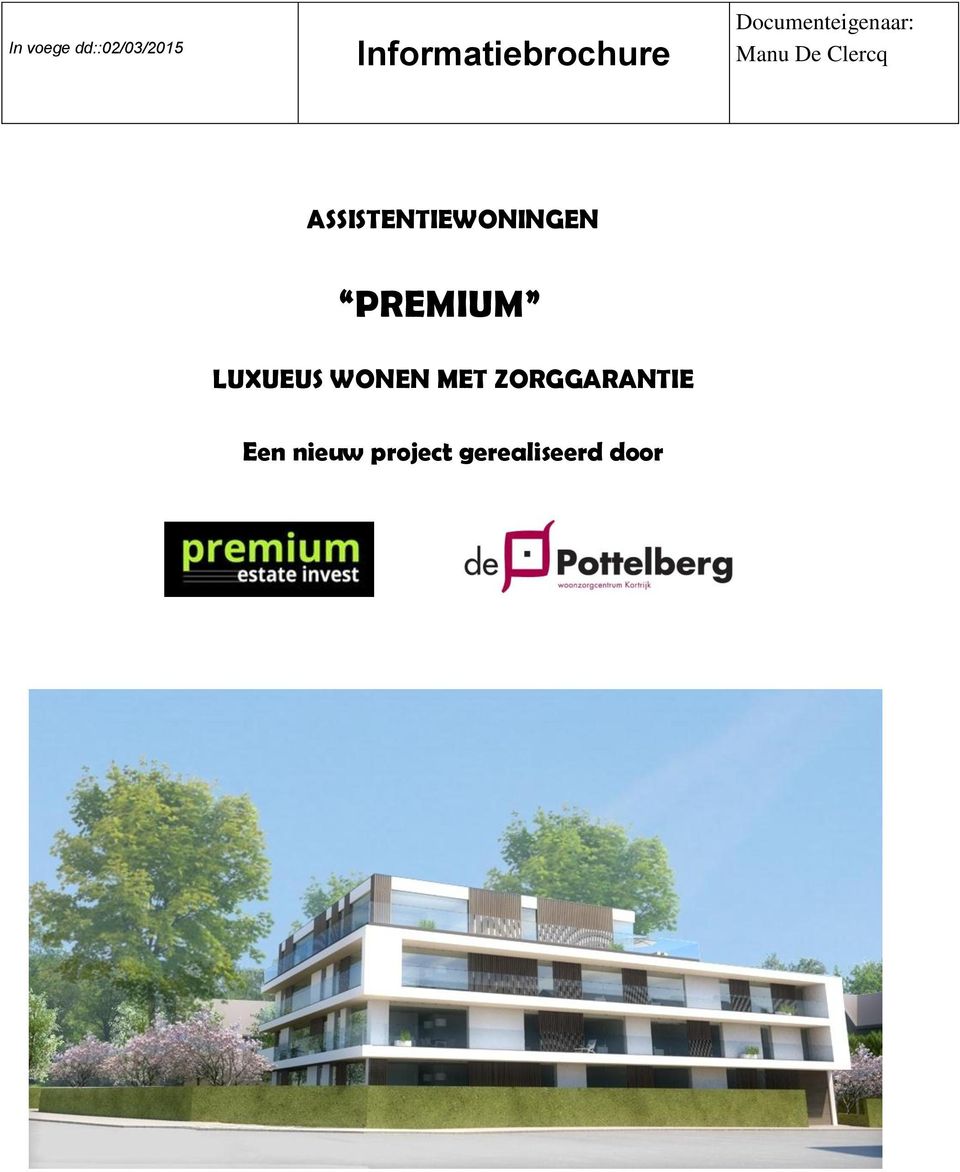 ASSISTENTIEWONINGEN PREMIUM LUXUEUS WONEN