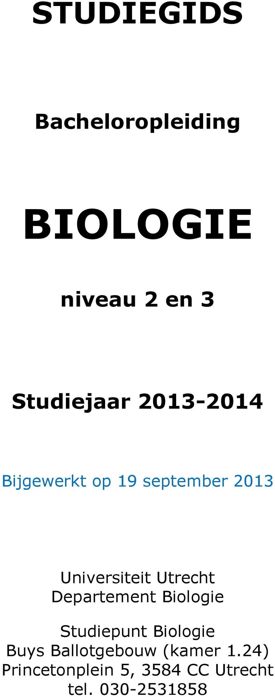 Universiteit Utrecht Departement Biologie Studiepunt Biologie