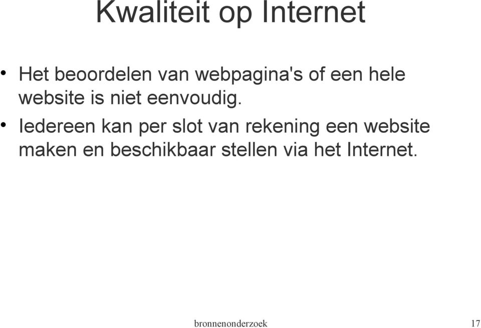 Iedereen kan per slot van rekening een website