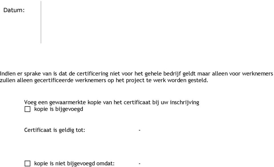 project te werk worden gesteld.