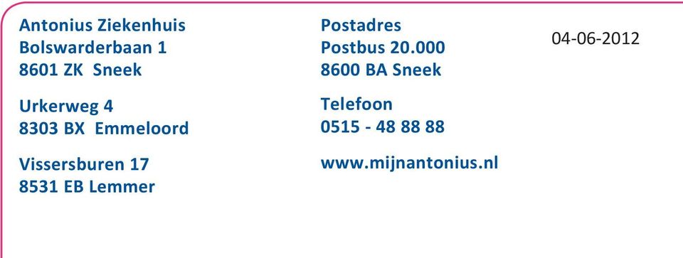 EB Lemmer Postadres Postbus 20.