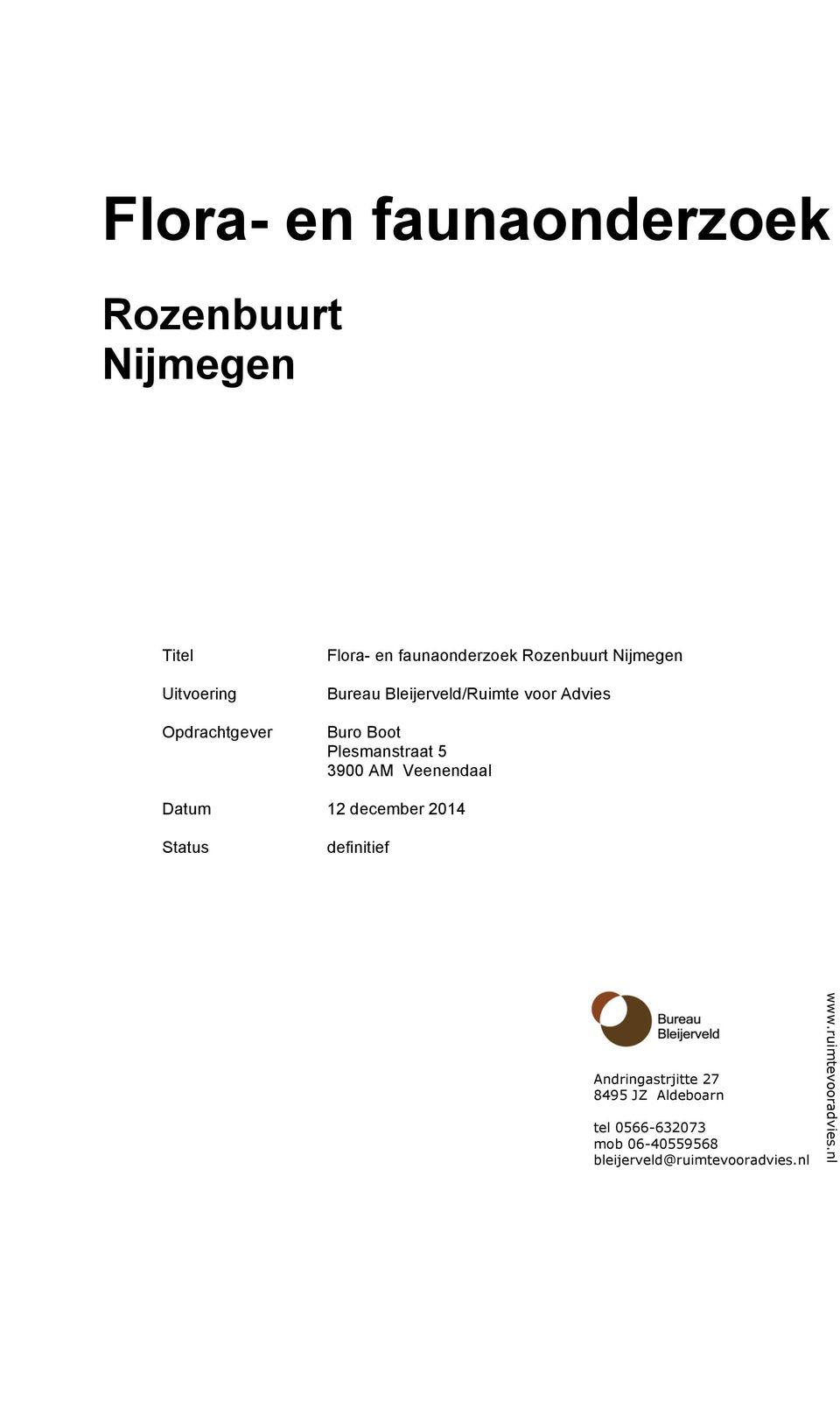 Plesmanstraat 5 3900 AM Veenendaal Datum 12 december 2014 Status definitief Andringastrjitte