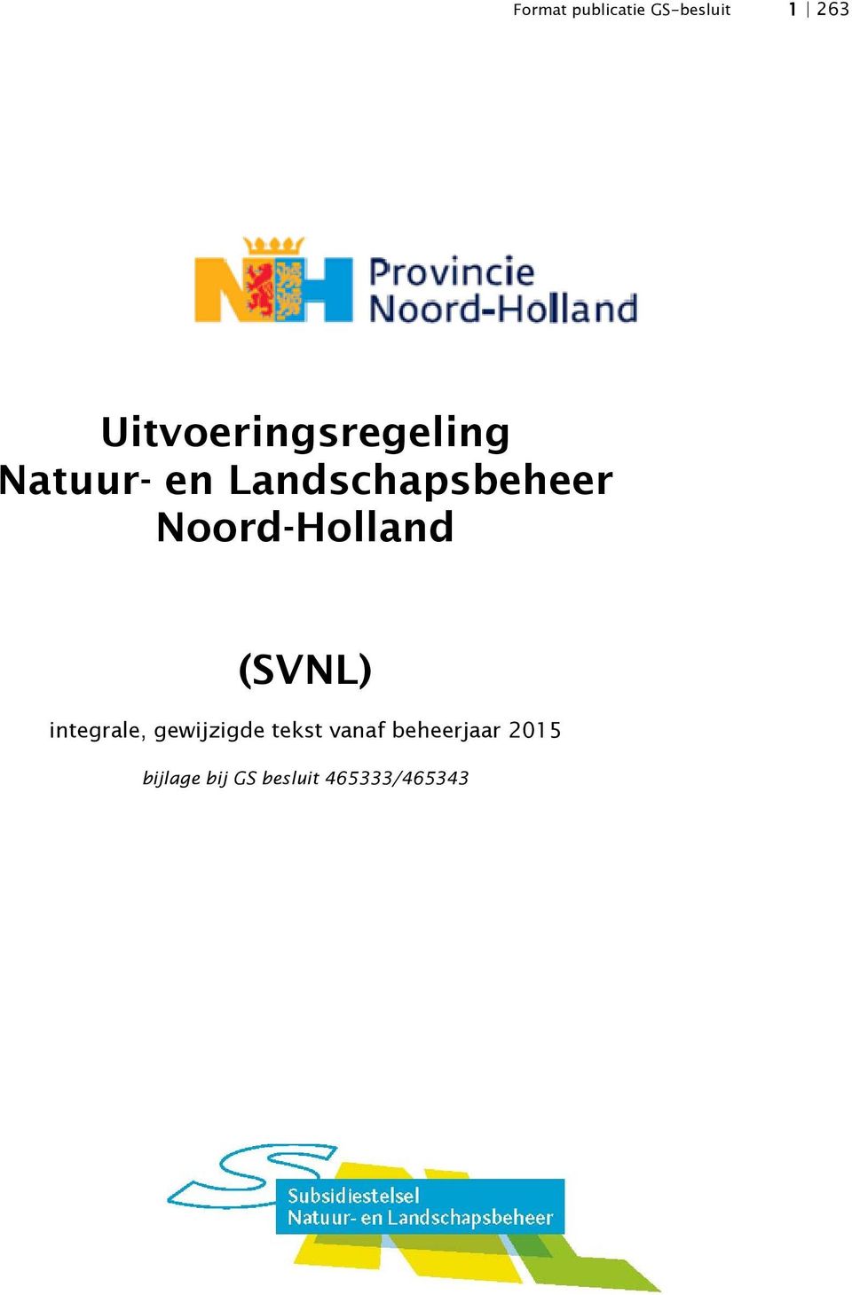 Noord-Holland (SVNL) integrale, gewijzigde