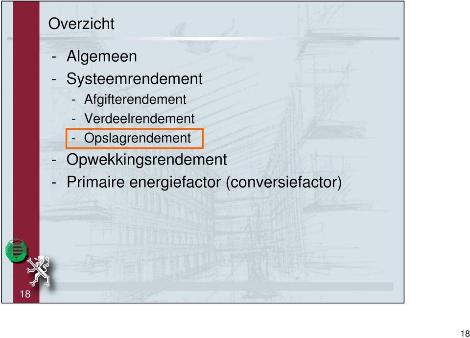 Opslagrendement - Opwekkingsrendement -